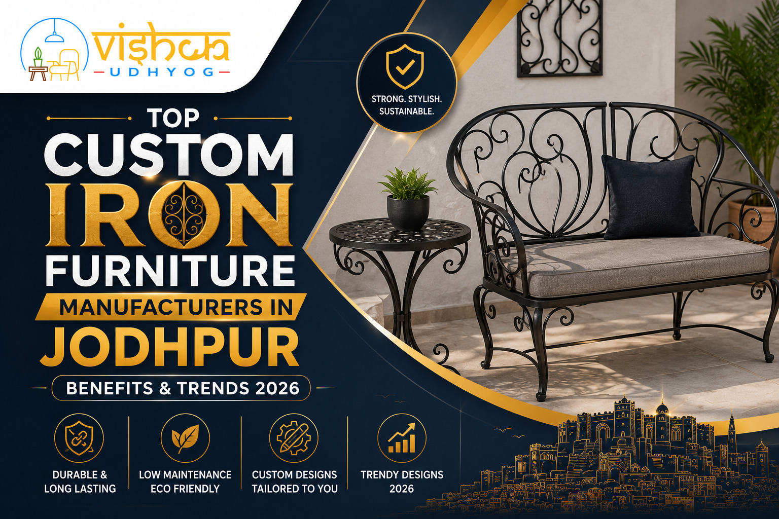 Top Custom Iron Furniture Manufacturers in Jodhpur Benefits Trends 2026